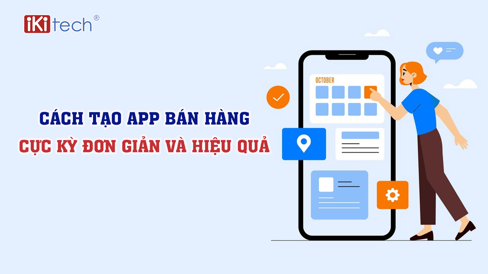 Cách tạo app bán hàng cực kỳ đơn giản và hiệu quả