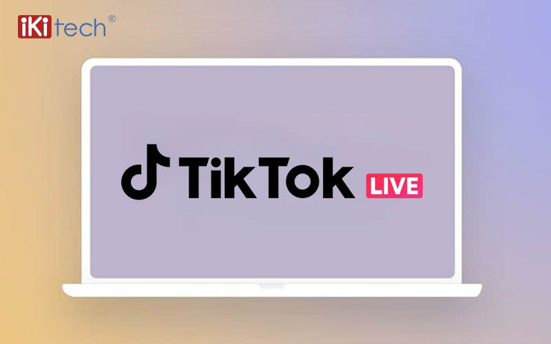 App Livestream bán hàng Tiktok