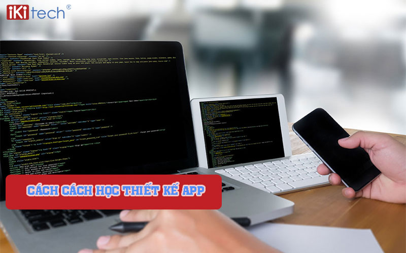 Cách cách học thiết kế app