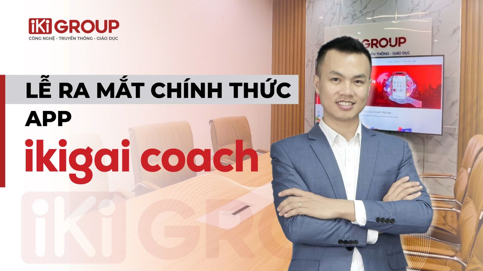 LỄ RA MẮT CHÍNH THỨC ỨNG DỤNG IKIGAI COACH